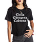 Chula, Chingona, Cabrona T Shirt